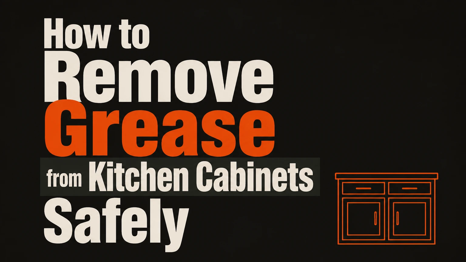 how to remove grease from kitchen cabinets